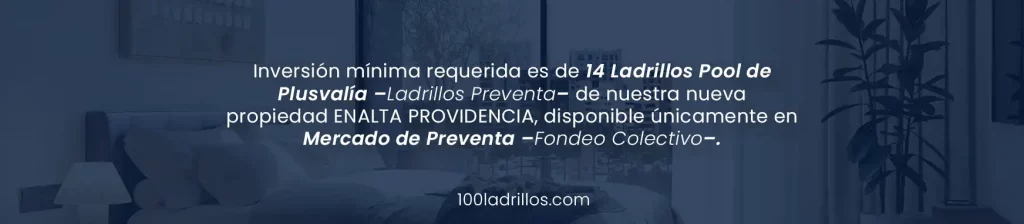 Inversión por Lanzamiento de ENALTA PROVIDENCIA en 100 Ladrillos